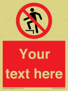 Custom prohibition no stepping on surface